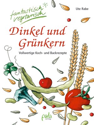 cover image of Dinkel und Grünkern